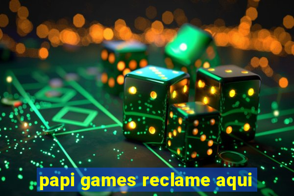 papi games reclame aqui